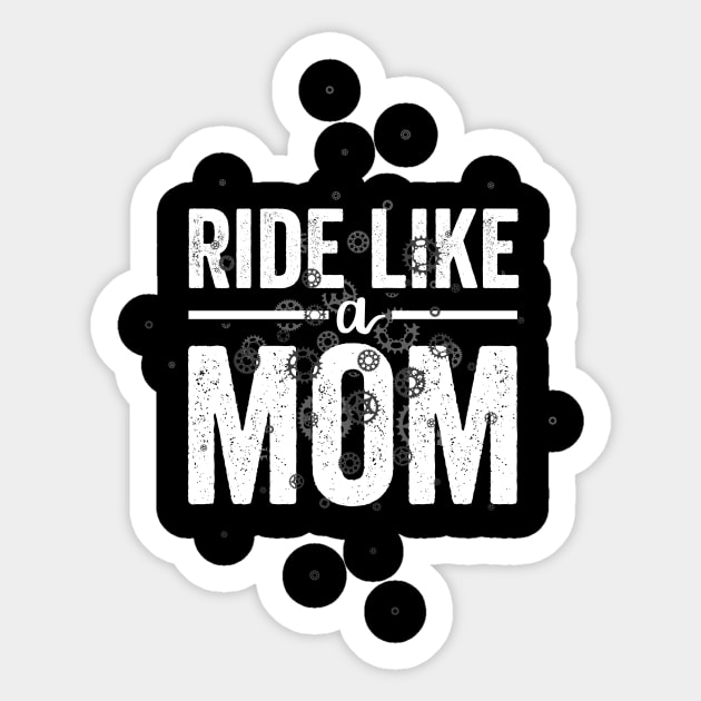 Ride Your Bike Like a Mom Sticker by NeddyBetty